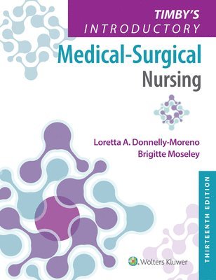 Timby's Introductory Medical-Surgical Nursing 1