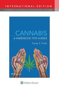 bokomslag Cannabis: A Handbook for Nurses