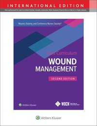 bokomslag Wound, Ostomy and Continence Nurses Society Core Curriculum: Wound Management