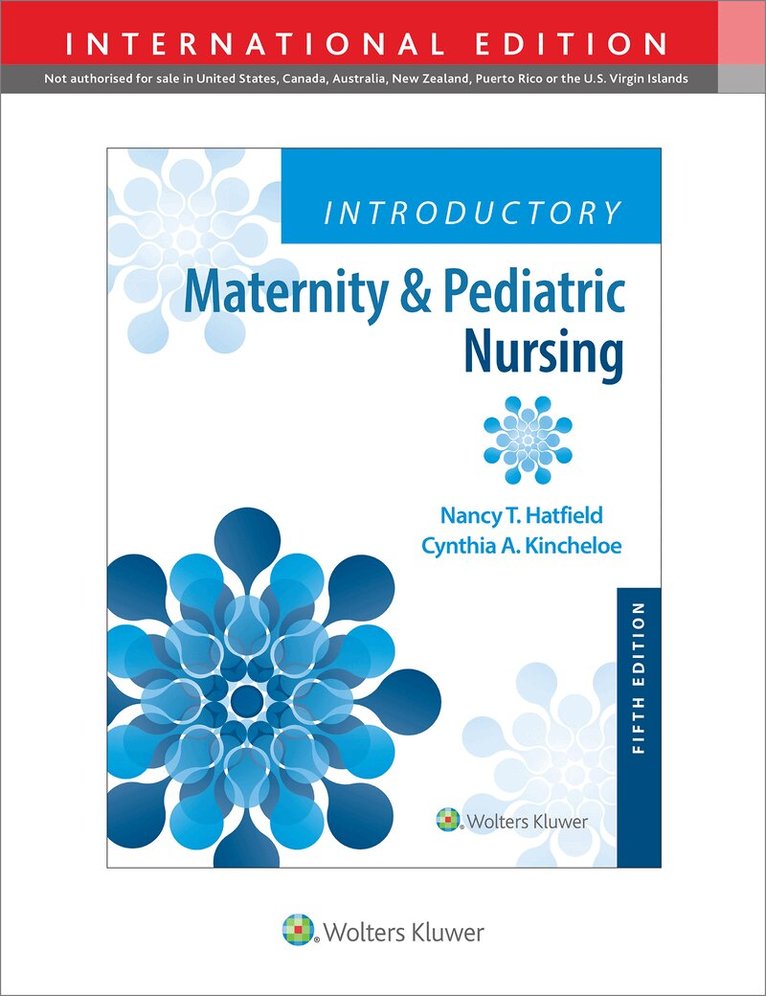 Nancy Hatfield, Cynthia Kincheloe - Introductory Maternity & Pediatric Nursing, Häftad