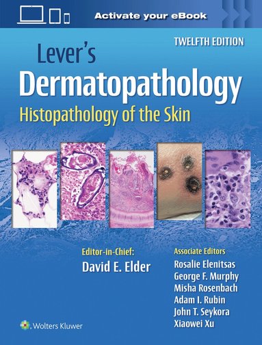 David E Elder - Lever's Dermatopathology: Histopathology of the Skin, Inbunden