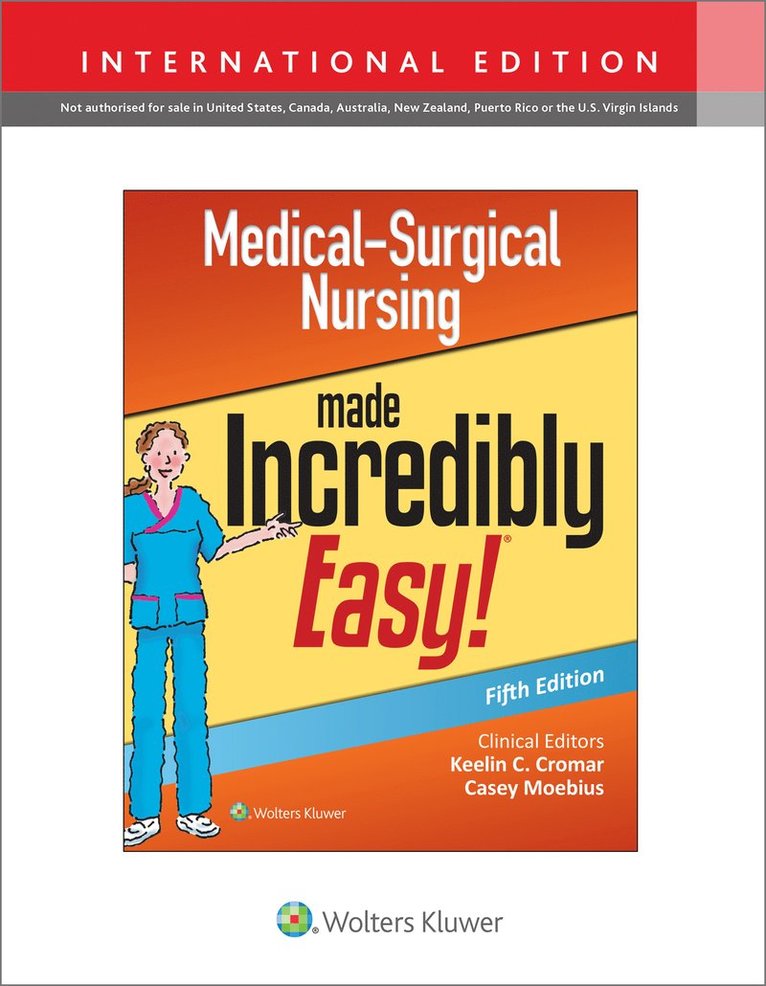 Lippincott Williams & Wilkins, Keelin Cromar, Casey Moebius, RN Cromar, Dr. Keelin, DNP, DNP Moebius, Casey, RN - Medical-Surgical Nursing Made Incredibly Easy, Häftad
