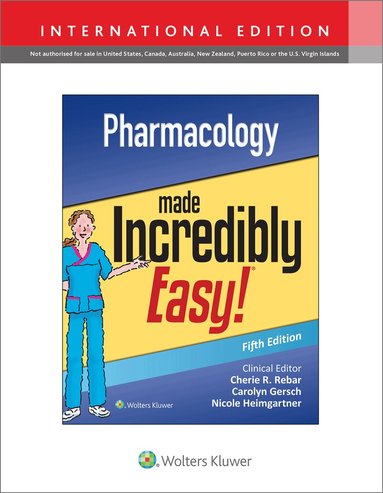 Lippincott Williams & Wilkins, Cherie R. Rebar, Nicole M. Heimgartner, Carolyn J. Gersch - Pharmacology Made Incredibly Easy, Häftad