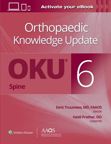 Eeric Truumees, Heidi Prather - Orthopaedic Knowledge Update® Spine 6: Print + Ebook, Häftad