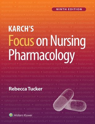 bokomslag Karch's Focus on Nursing Pharmacology