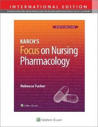 bokomslag Karch's Focus on Nursing Pharmacology