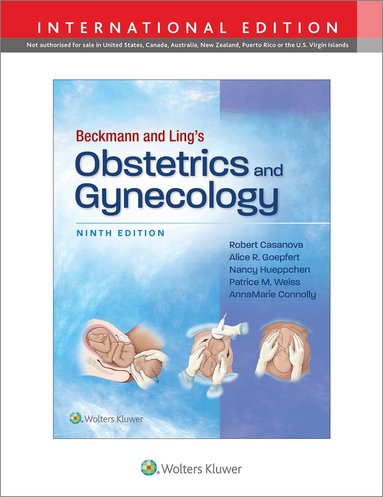 Robert Casanova, Alice Goepfert, Nancy A. Hueppchen, PATRICE M. WEISS, AnnaMarie Connolly - Beckmann and Ling's Obstetrics and Gynecology, Häftad
