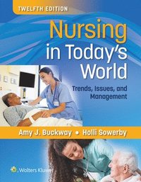 bokomslag Nursing in Today's World: Trends, Issues, and Management