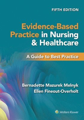 bokomslag Evidence-Based Practice in Nursing & Healthcare: A Guide to Best Practice