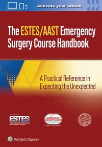 bokomslag AAST/ESTES Emergency Surgery Course Handbook