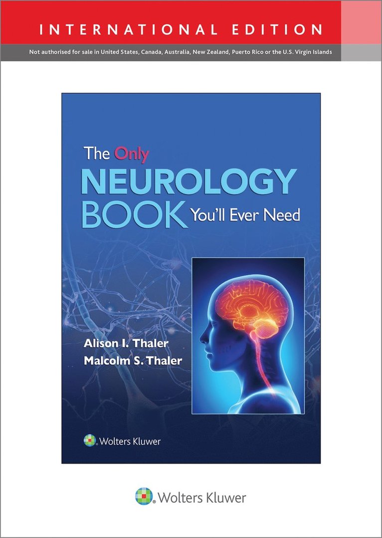 Alison I. Thaler, Malcolm S. Thaler - Only Neurology Book You'll Ever Need: Print + eBook with Multimedia, Häftad