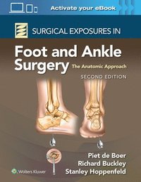 bokomslag Surgical Exposures in Foot and Ankle Surgery: The Anatomic Approach