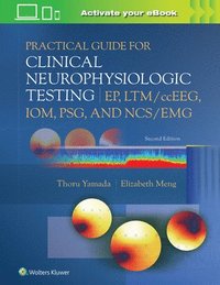 bokomslag Practical Guide for Clinical Neurophysiologic Testing: EP, LTM/ccEEG, IOM, PSG, and NCS/EMG
