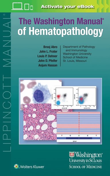 Brooj Abro, John L. Frater, Louis P. Dehner, John D. Pfeifer, Anjum Hassan - Washington Manual of Hematopathology: Print + eBook with Multimedia, Häftad