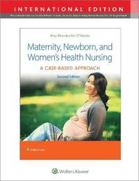 bokomslag Maternity, Newborn, and Women's Health Nursing 2e