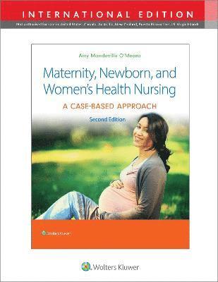 Maternity, Newborn, and Women's Health Nursing 2e 1