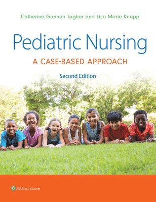 Pediatric Nursing: A Case-Based Approach