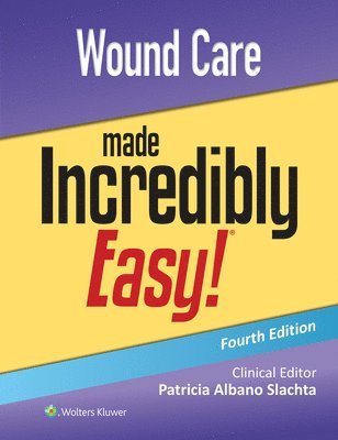 Wound Care Made Incredibly Easy! 1