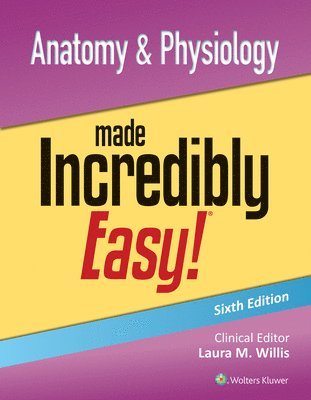 bokomslag Anatomy & Physiology Made Incredibly Easy!