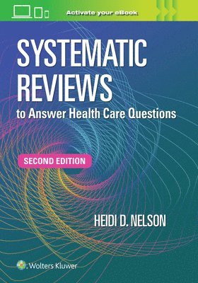 Systematic Reviews to Answer Health Care Questions 1