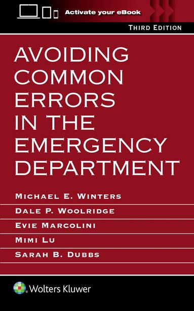Sarah B. Dubbs, Michael E. Winters, Dale P. Woolridge, Evie Marcolini, Mimi Lu - Avoiding Common Errors in the Emergency Department, Häftad