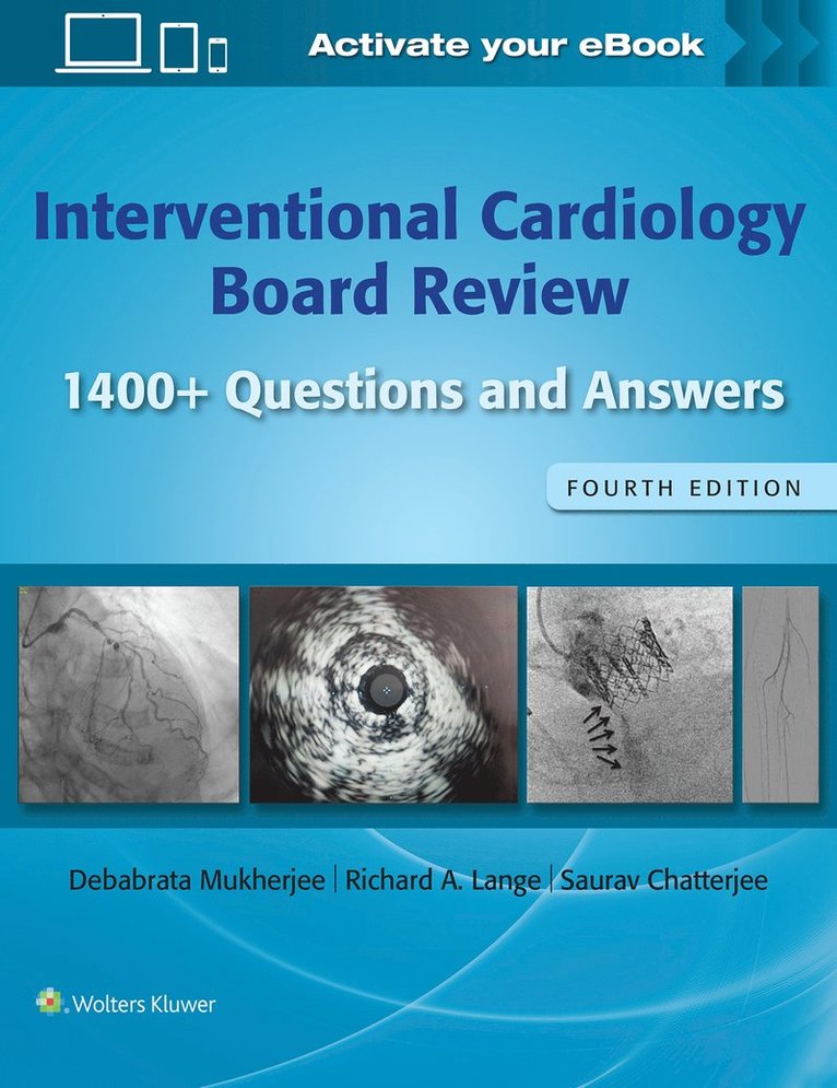 Debabrata Mukherjee, SAURAV CHATTERJEE, RICHARD A. LANGE, Saurav Chatterjee, Richard A. Lange - Interventional Cardiology Board Review, Häftad