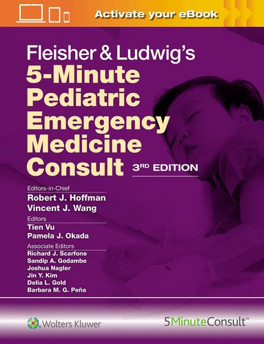 ROBERT JAMES HOFFMAN, VINCENT WANG - Fleisher & Ludwig's 5 Minute Pediatric Emergency Medicine Consult, Inbunden