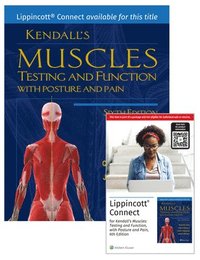 bokomslag Kendall's Muscles: Testing and Function with Posture and Pain 6e Lippincott Connect Print Book and Digital Access Card Package [With Access Code]