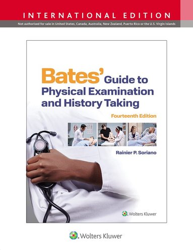 Rainier P. Soriano - Bates' Guide To Physical Examination and History Taking, Inbunden