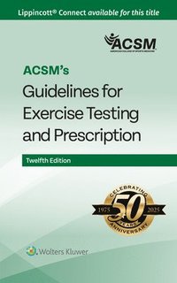 bokomslag Acsm's Guidelines for Exercise Testing and Prescription