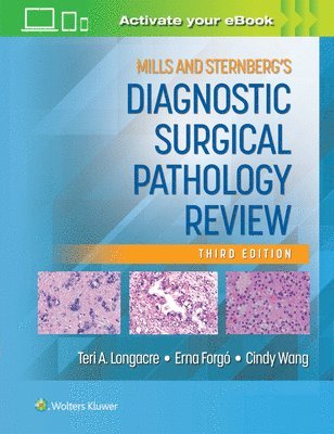 Teri A. Longacre, M.D. Longacre, Teri A., Teri A Longacre, Erna Forgó, Cindy Wang - Mills and Sternberg's Diagnostic Surgical Pathology Review: Print + eBook with Multimedia, Häftad