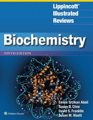 Emine Ercikan Abali, Susan D. Cline - Lippincott(r) Illustrated Reviews: Biochemistry, Häftad