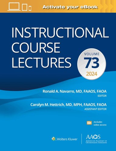 Ronald A. Navarro - Instructional Course Lectures: Volume 73: Print + eBook with Multimedia, Inbunden
