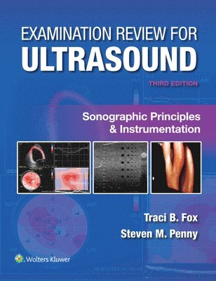 bokomslag Examination Review for Ultrasound: Sonographic Principles & Instrumentation