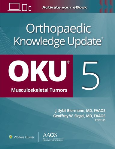 Geoffrey W. Siegel, J. Sybil Biermann - Orthopaedic Knowledge Update®: Musculoskeletal Tumors 5: Print + Ebook, Häftad