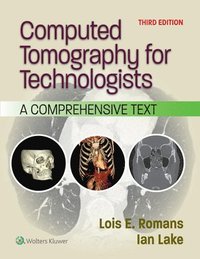 bokomslag Computed Tomography for Technologists: A Comprehensive Text