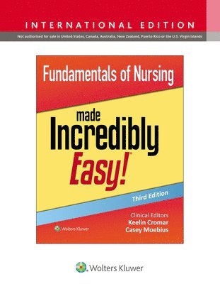 Keelin Cromar, Casey Moebius, RN Cromar, Dr. Keelin, DNP, DNP Moebius, Casey, RN - Fundamentals of Nursing Made Incredibly Easy!, Häftad