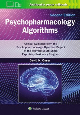bokomslag Psychopharmacology Algorithms: Print + eBook with Multimedia: Clinical Guidance from the Psychopharmacology Algorithm Project at the Harvard South Sho