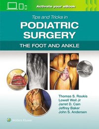 bokomslag Tips and Tricks in Podiatric Surgery: The Foot and Ankle: Print + eBook with Multimedia
