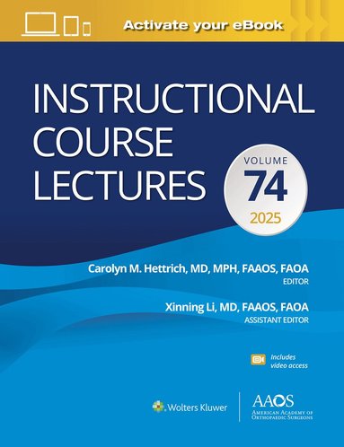 Carolyn M. Hettrich - Instructional Course Lectures: Volume 74: Print + eBook with Multimedia, Inbunden