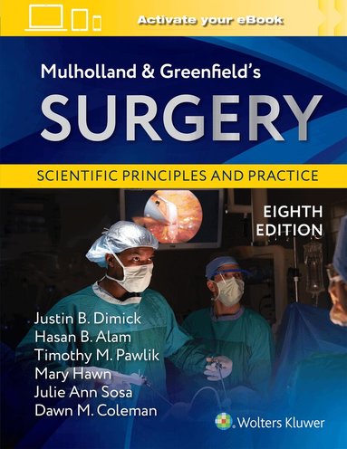 JUSTIN B DIMICK, HASAN B. ALAM, TIMOTHY M. PAWLIK, MARY T. HAWN, JULIE ANN SOSA, Dawn Marie Coleman - Mulholland & Greenfield's Surgery, Inbunden