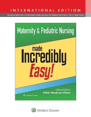 bokomslag Maternity & Pediatric Nursing Made Incredibly Easy!