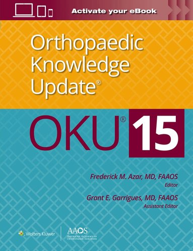Frederick M. Azar - Orthopaedic Knowledge Update® 15, Häftad