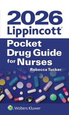Rebecca Tucker - 2026 Lippincott Pocket Drug Guide for Nurses, Häftad