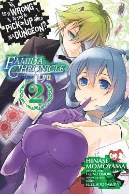 Andrew Gaippe, Fujino Omori, Hinase Momoyama, Nilitsu Nilitsu, Rochelle Gancio, Suzuhito Yasuda - Is It Wrong to Try to Pick Up Girls in a Dungeon? Familia Chronicle Episode Lyu, Vol. 2 (manga), Häftad