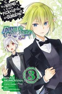 bokomslag Is It Wrong to Try to Pick Up Girls in a Dungeon? Familia Chronicle Episode Lyu, Vol. 3 (manga)