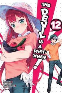 bokomslag The Devil Is a Part-Timer!, Vol. 12 (manga)