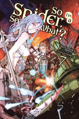 bokomslag So I'm a Spider, So What?, Vol. 7 (light novel)