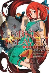 bokomslag Goblin Slayer Side Story: Year One, Vol. 1 (light novel)