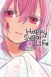 bokomslag Happy Sugar Life, Vol. 3